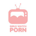 Girls Watch Porn