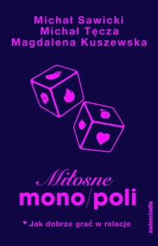 Книга Любовні mono/poli Michał Sawicki Michał Tęcza Magdalena Kuszewska
